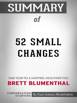 cover image of Summary of 52 Small Changes